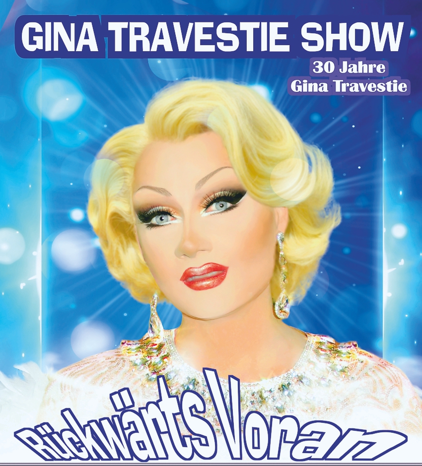 Plakat der Gina Travestie Show Rückwärts voran